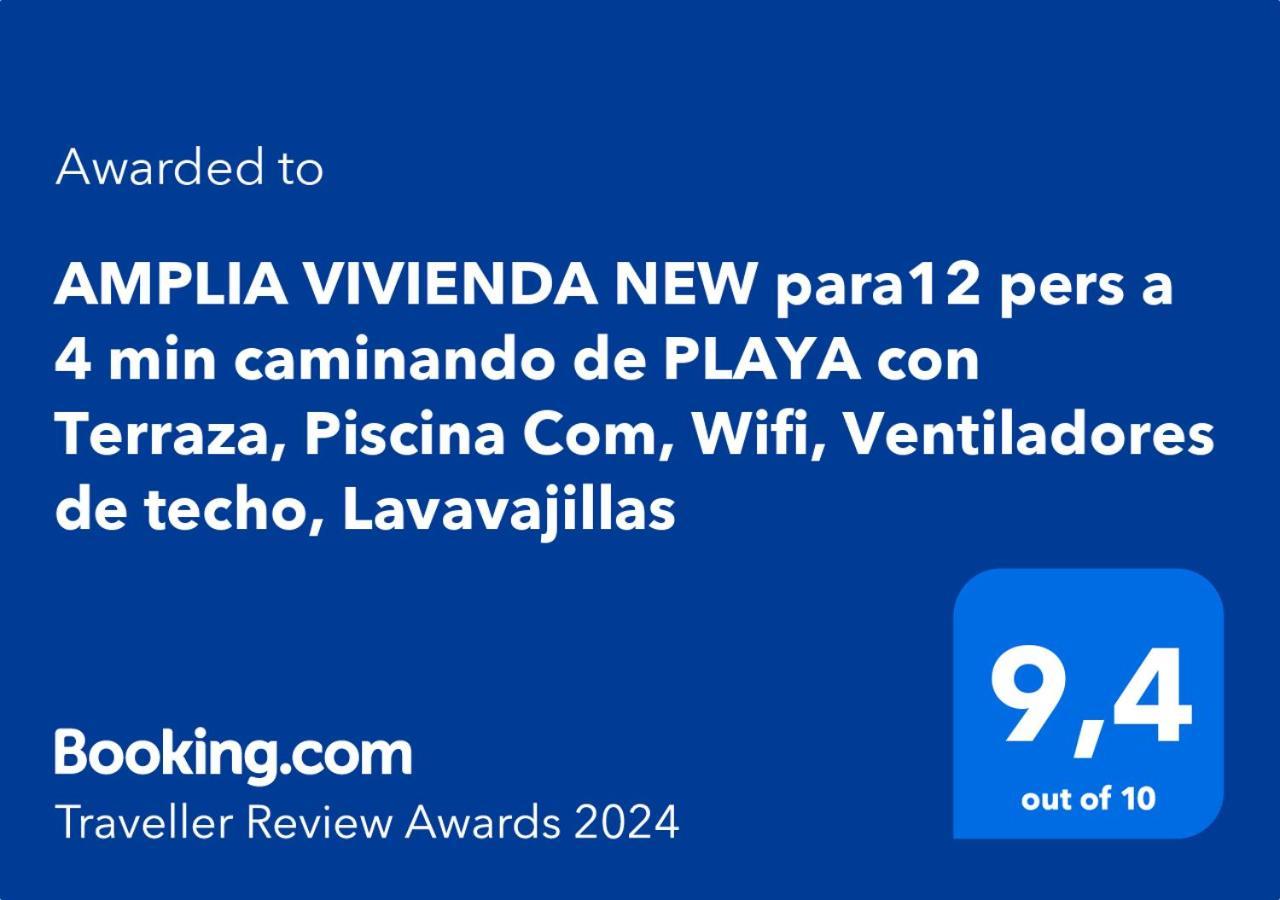Amplia Vivienda New Para12 Pers A 4 Min Caminando De Playa Con Terraza, Piscina Com, Wifi, Ventiladores De Techo, Lavavajillas ロケタス・デ・マル エクステリア 写真